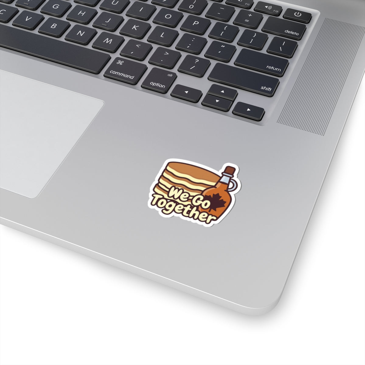 We Go Together phrase on a Kiss-Cut Sticker