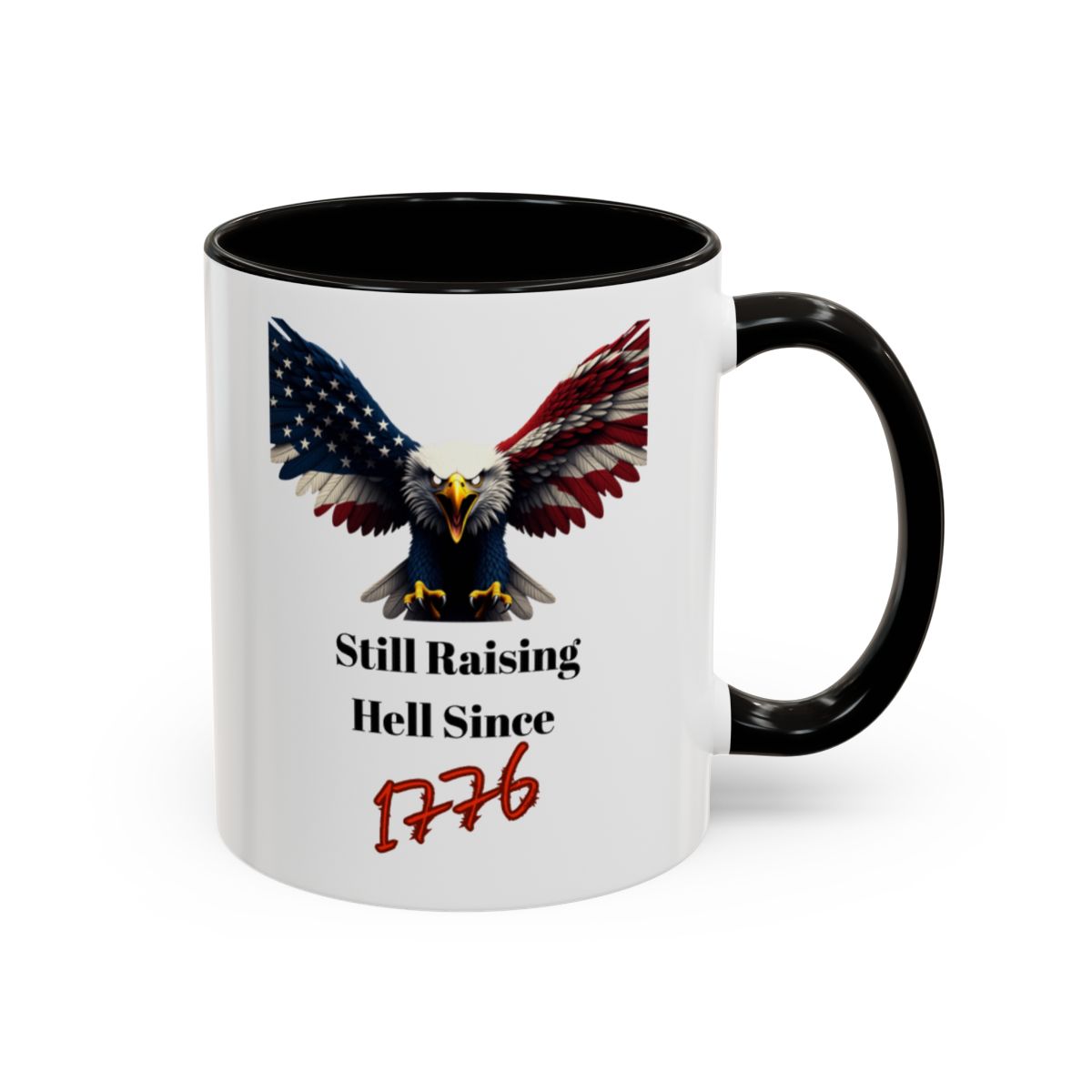 Still Raising Hell Since 1776 patriotic mug