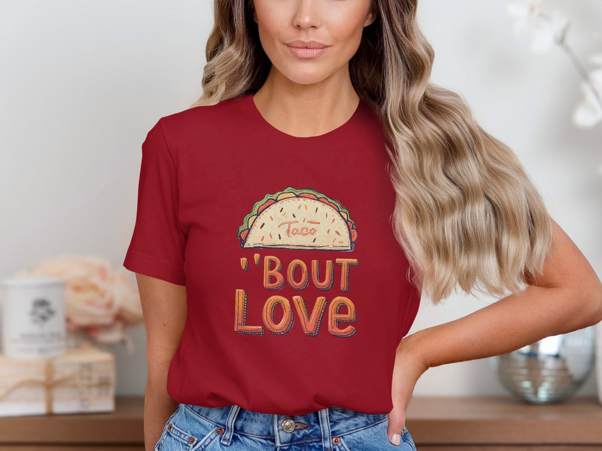 Taco 'Bout Love phrase with a Bold & Playful design on a Premium Tee