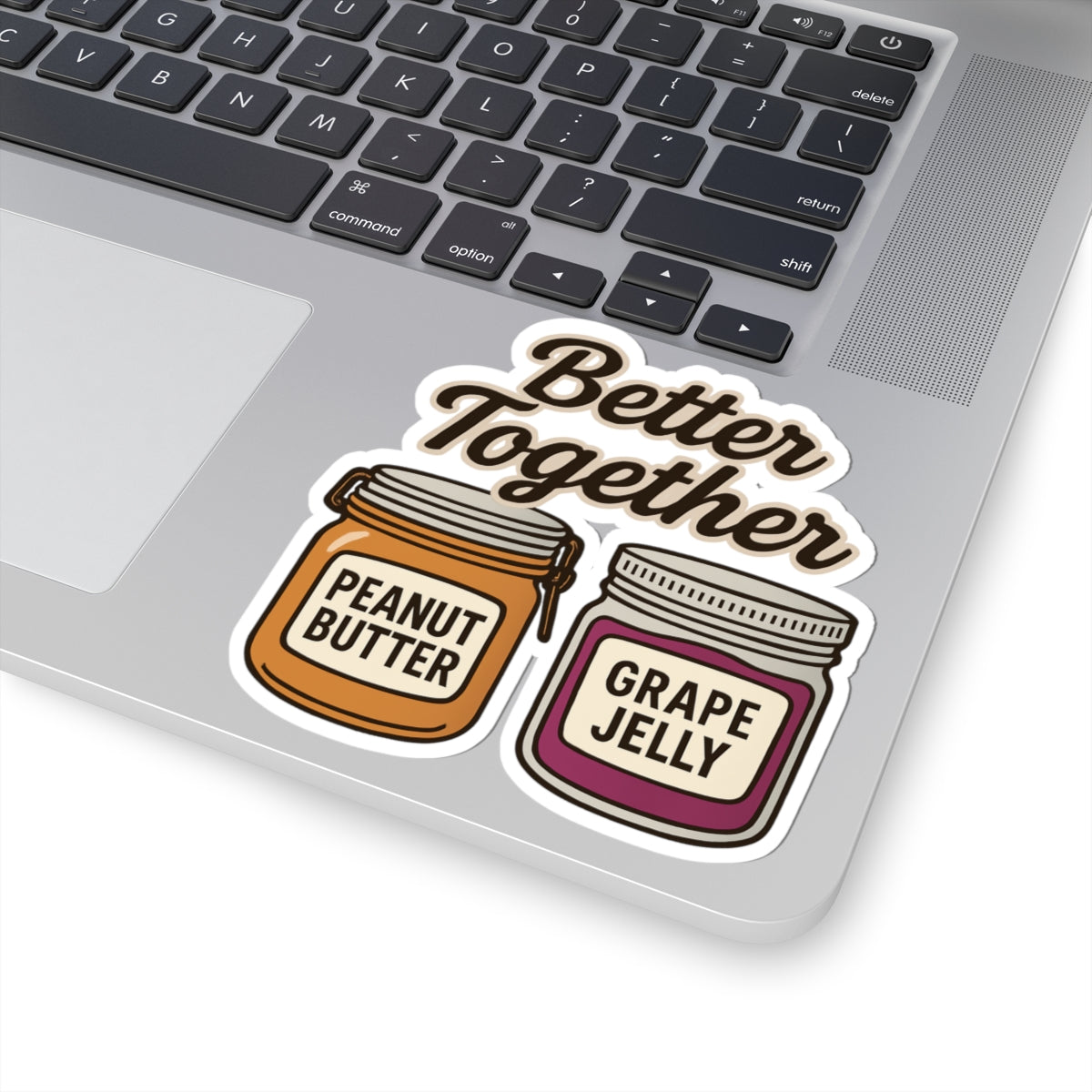 Better Together phrase on a Kiss-Cut Sticker