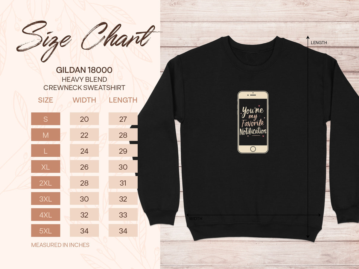 You're my Favorite Notification Gildan 18000 Sweatshirt