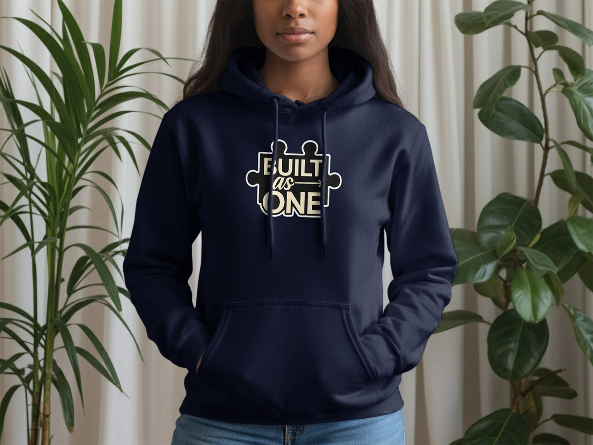 Built as One Hoodie for Unity and Strength