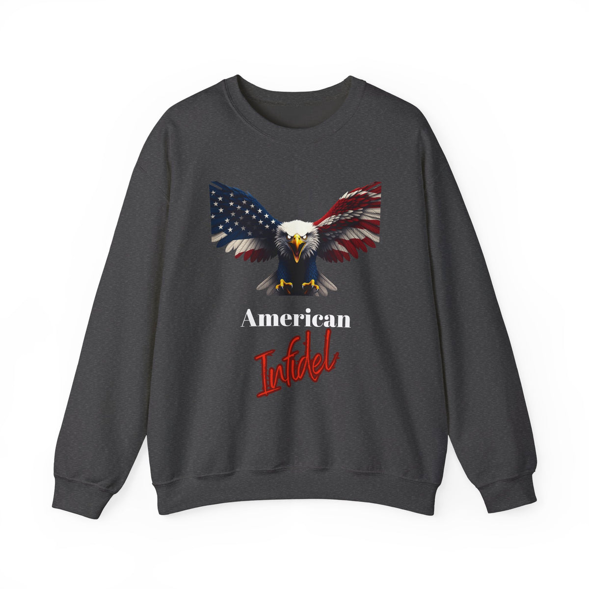 American Infidel Patriotic Eagle text on a Crewneck Sweatshirt