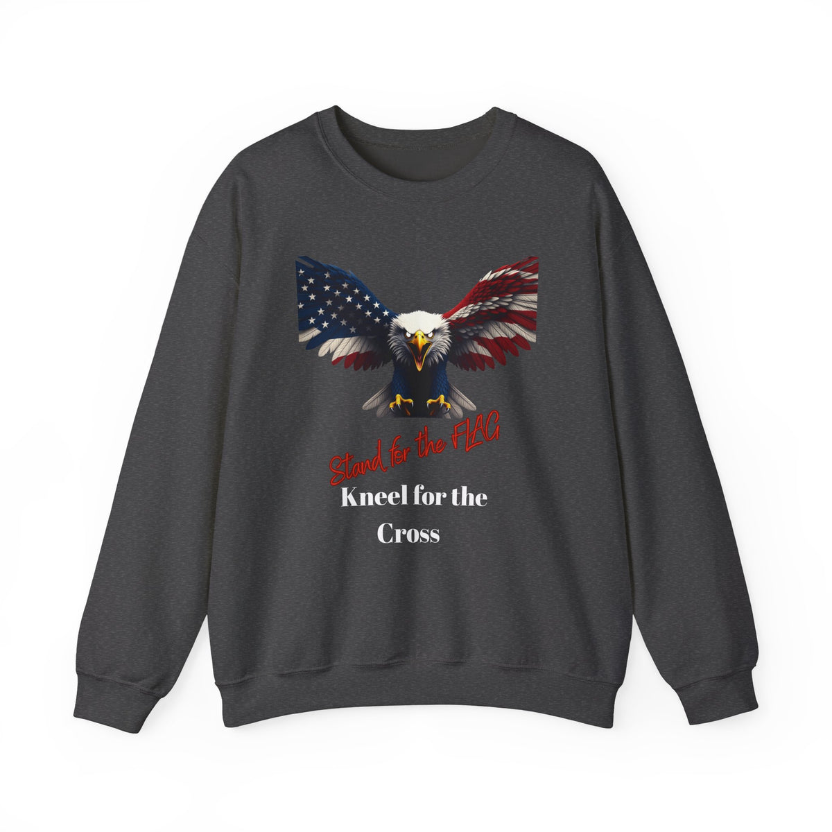 Stand For The Flag Kneel For The Cross Patriotic Eagle text on a Crewneck Sweatshirt