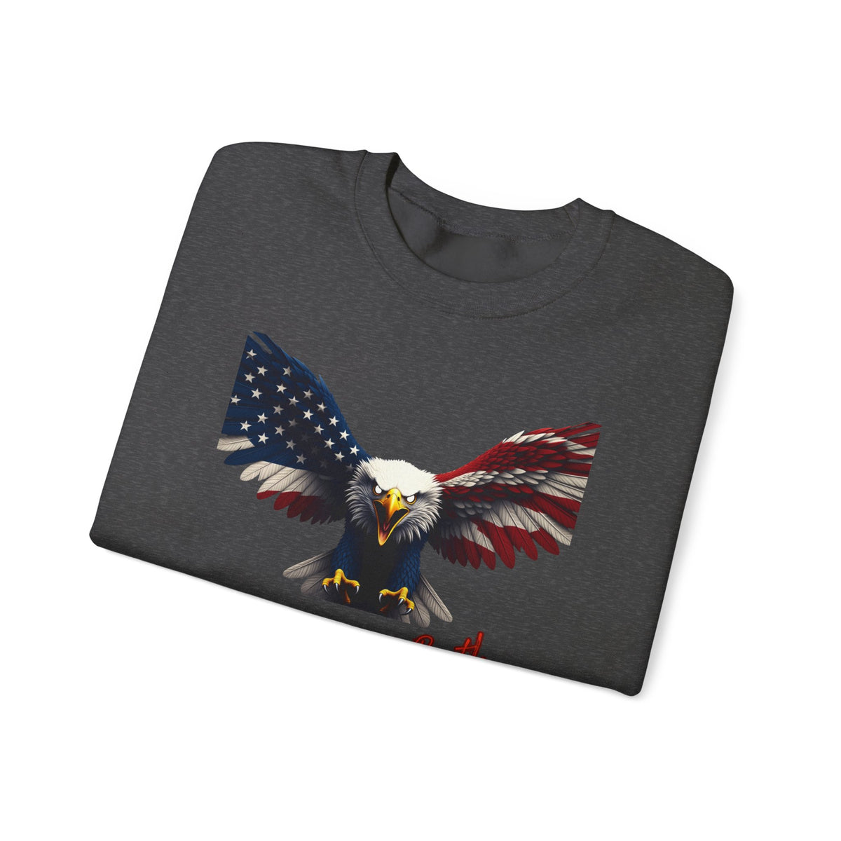 American By Birth Rebel By Choice Patriotic Eagle text on a Crewneck Sweatshirt