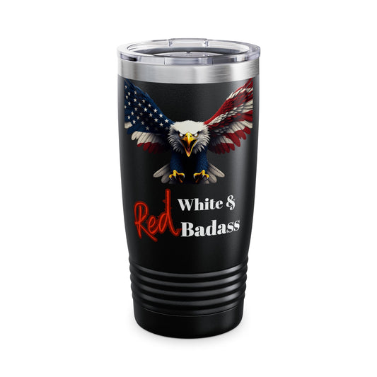 Red White & Badass Patriotic Eagle on a 20oz Insulated Tumbler