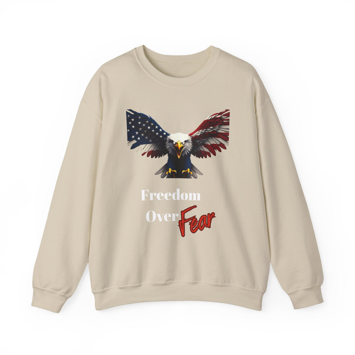 Freedom Over Fear Patriotic Eagle text on a Crewneck Sweatshirt