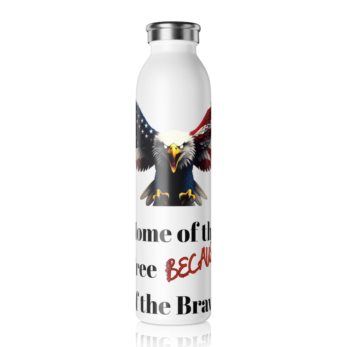 Home Of The Free Because Of The Brave Patriotic Eagle on a 20oz Stainless Steel Water Bottle