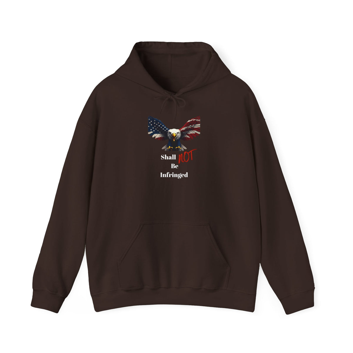 Shall Not Be Infringed Patriotic Eagle on a Pullover Hoodie