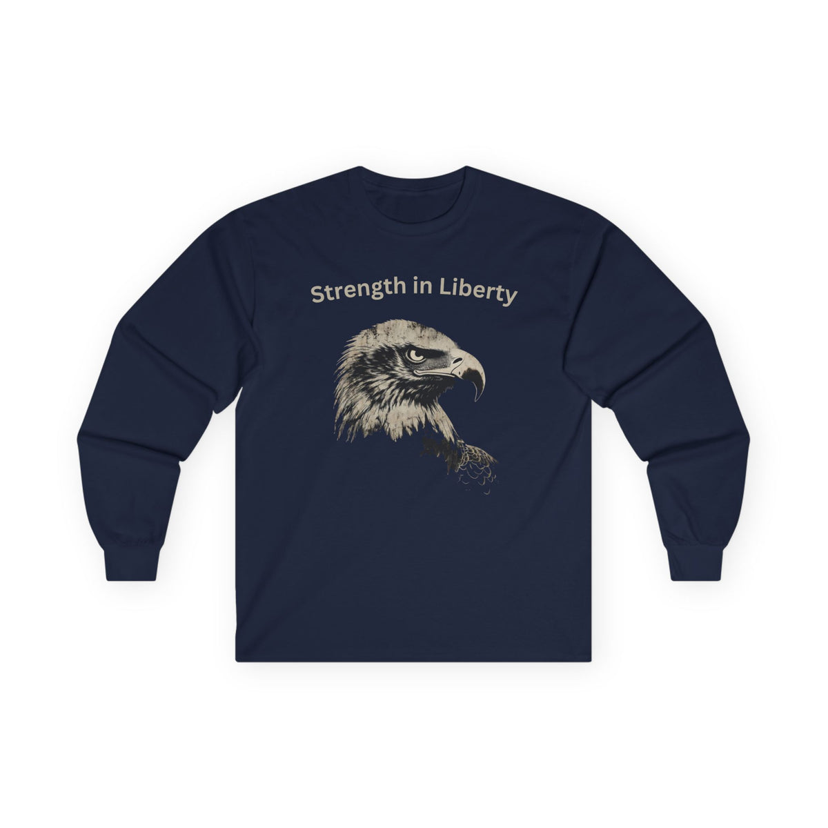 Strength in Liberty text on a Long-Sleeve Tee
