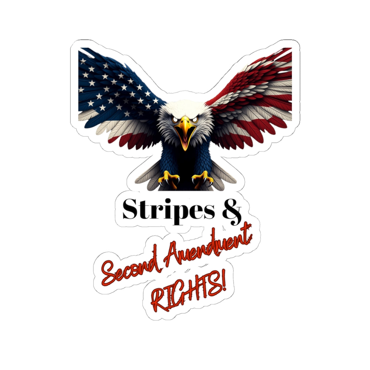 Stars & 2nd Amendment Rights Patriotic Eagle on a Kiss-Cut Stickers