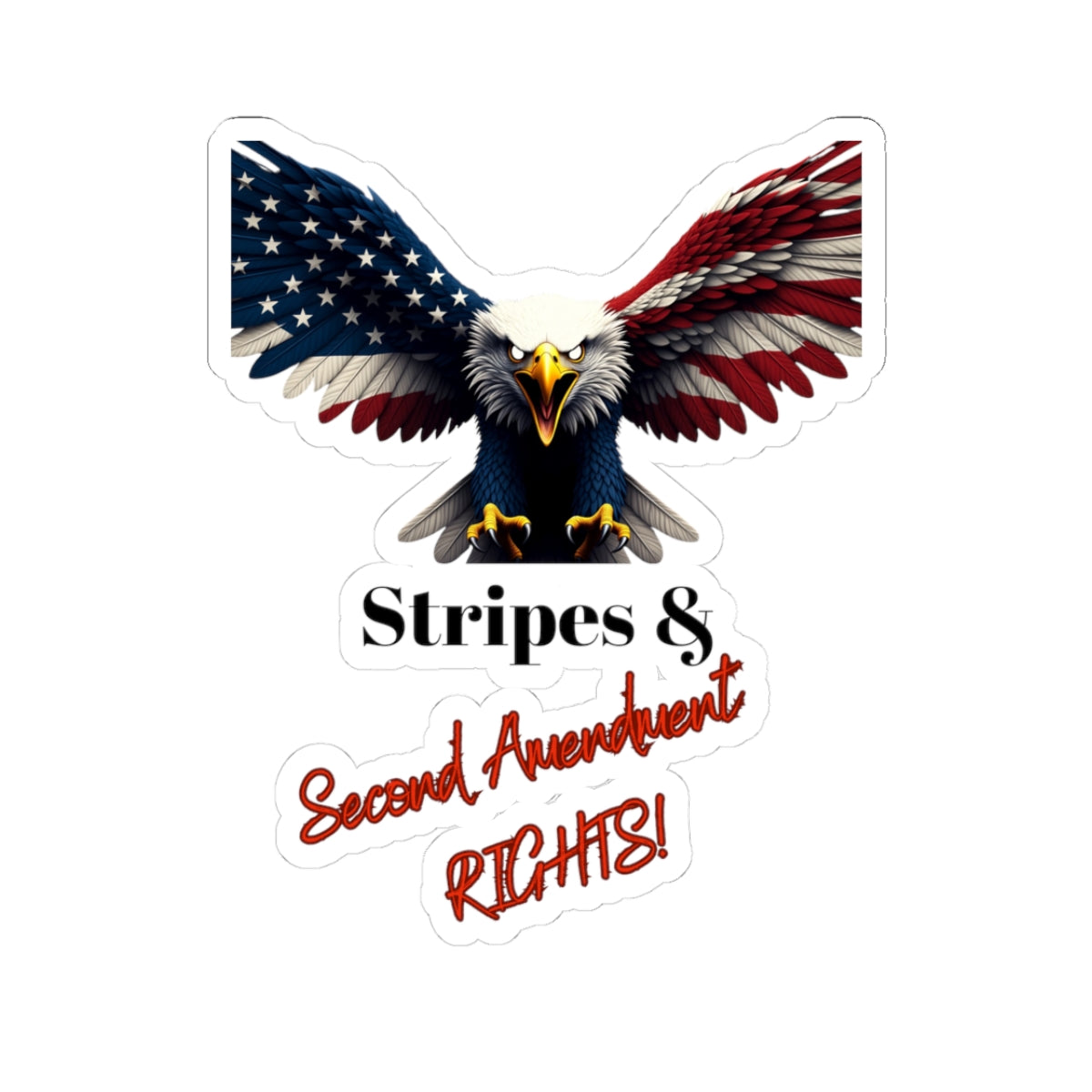 Stars & 2nd Amendment Rights Patriotic Eagle on a Kiss-Cut Stickers
