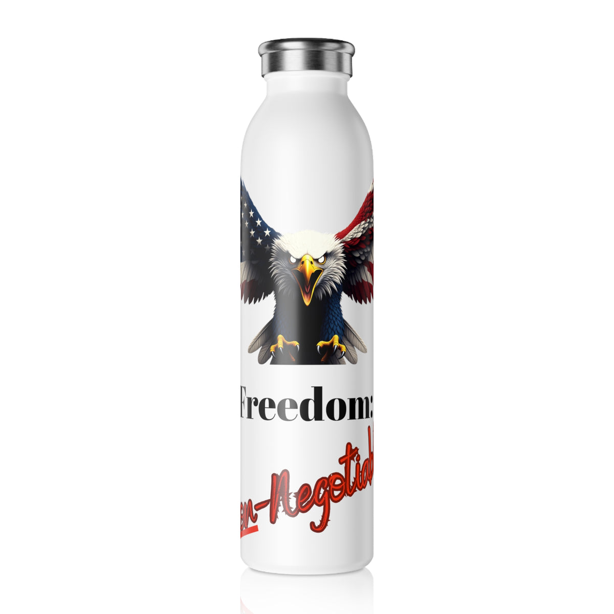 Freedom Non-Negotiable Patriotic Eagle on a 20oz Stainless Steel Water Bottle