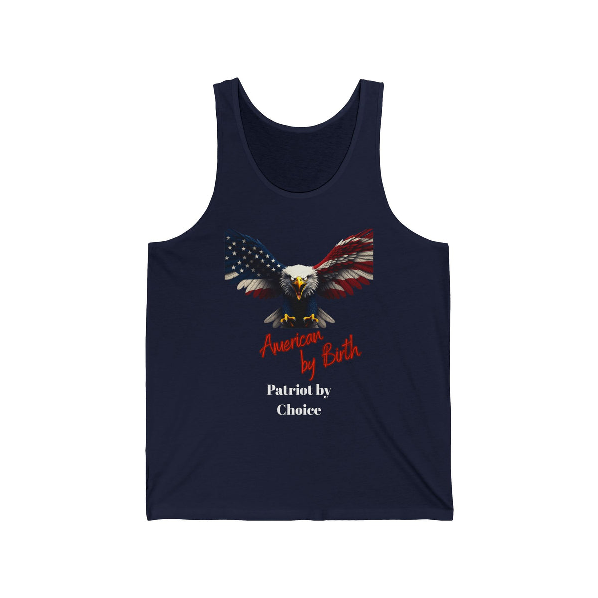 American By Birth Patriot By Choice Patriotic Eagle on a Premium Tank Top