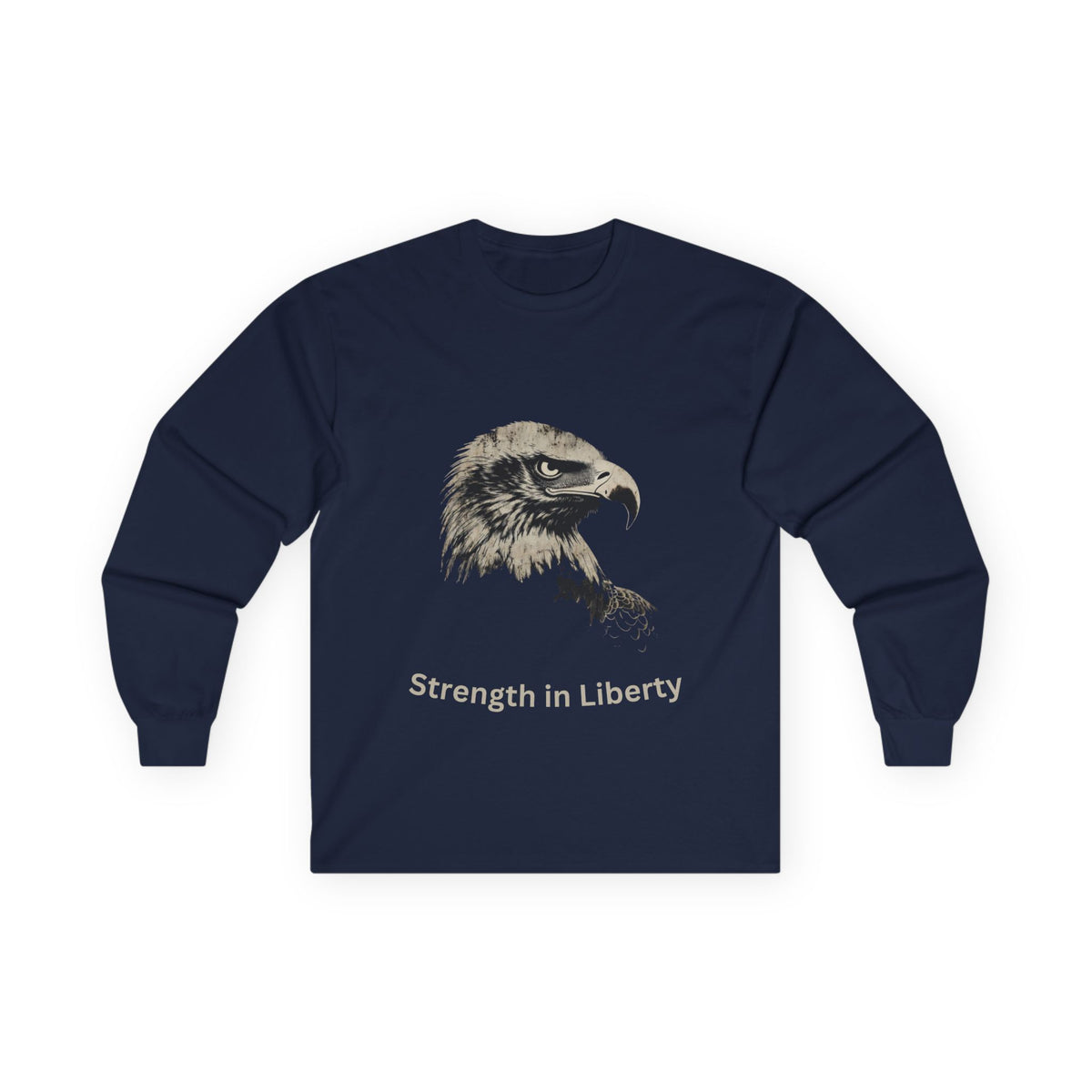 Strength in Liberty text on a Long-Sleeve Tee