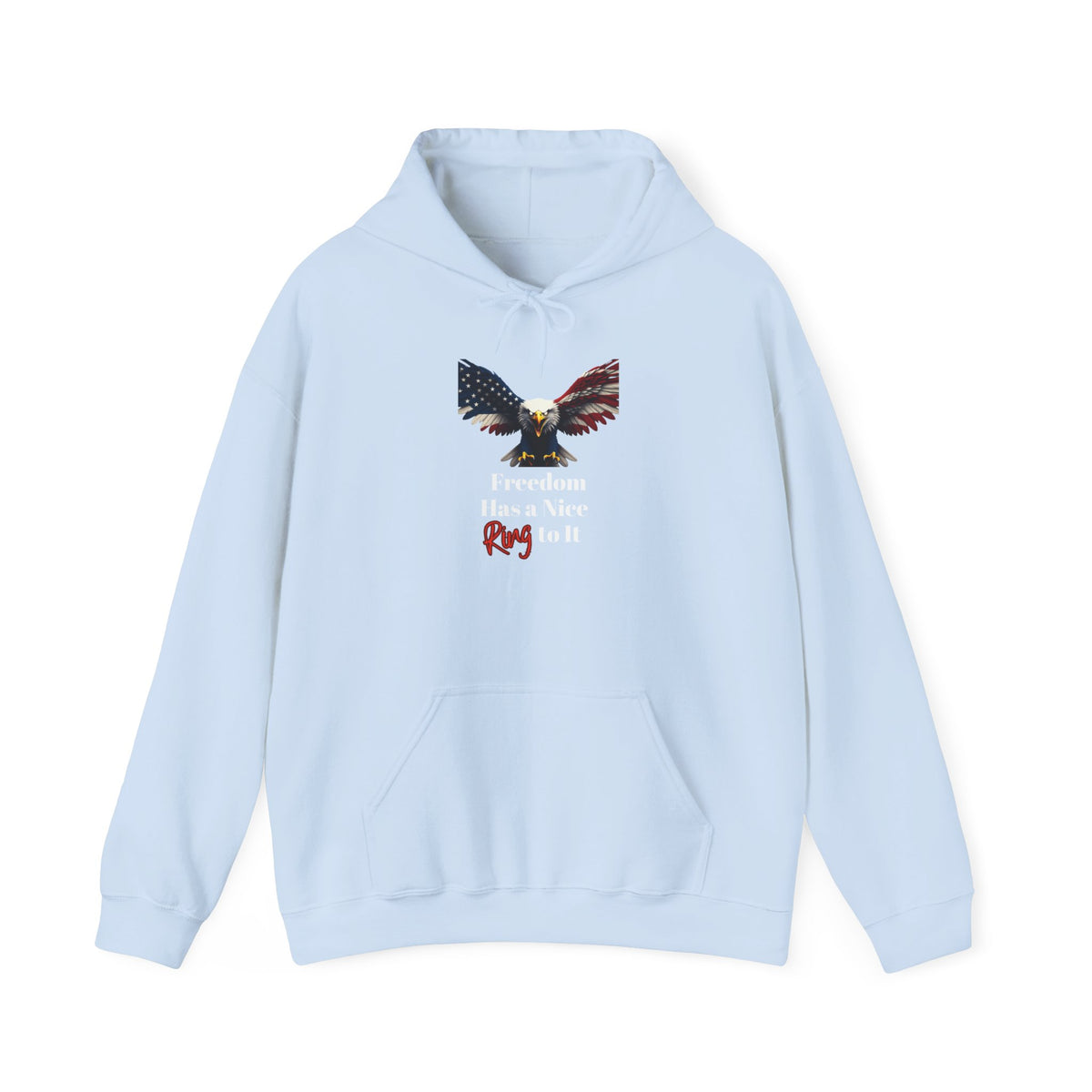 Freedom Has A Nice Ring To It Patriotic Eagle on a Pullover Hoodie