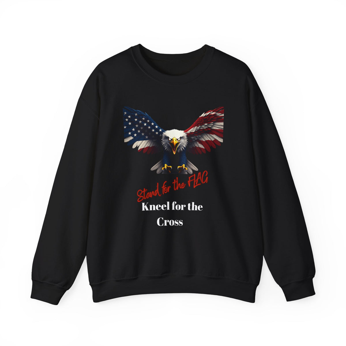Stand For The Flag Kneel For The Cross Patriotic Eagle text on a Crewneck Sweatshirt