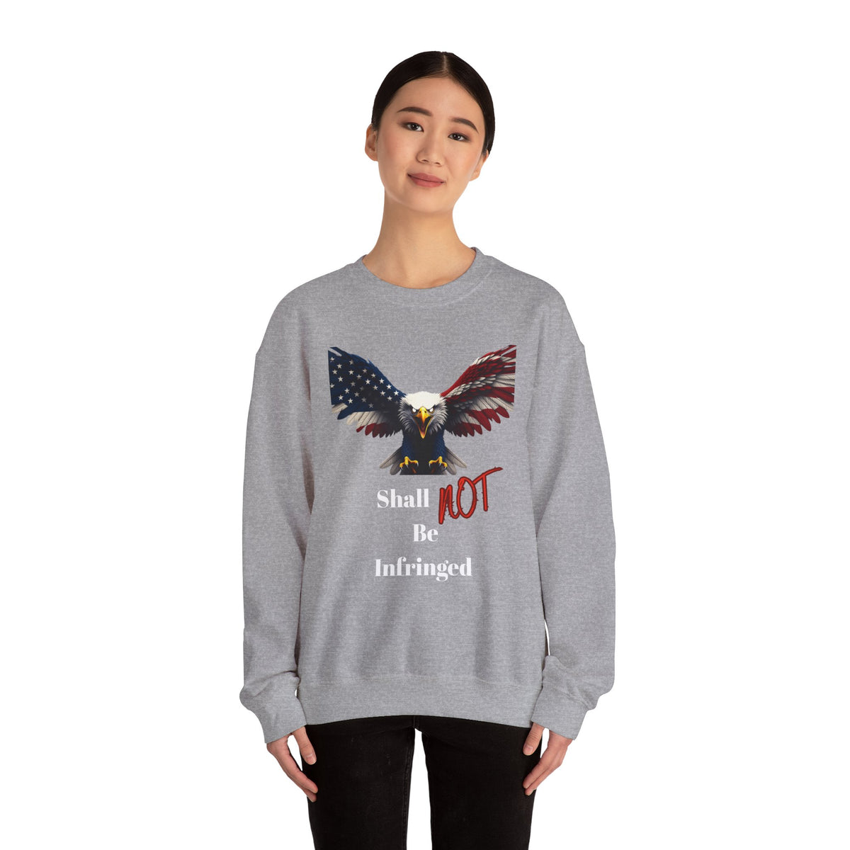 Shall Not Be Infringed Patriotic Eagle text on a Crewneck Sweatshirt