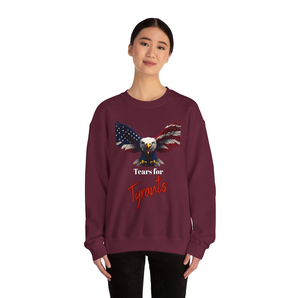 Tears For Tyrants Patriotic Eagle text on a Crewneck Sweatshirt