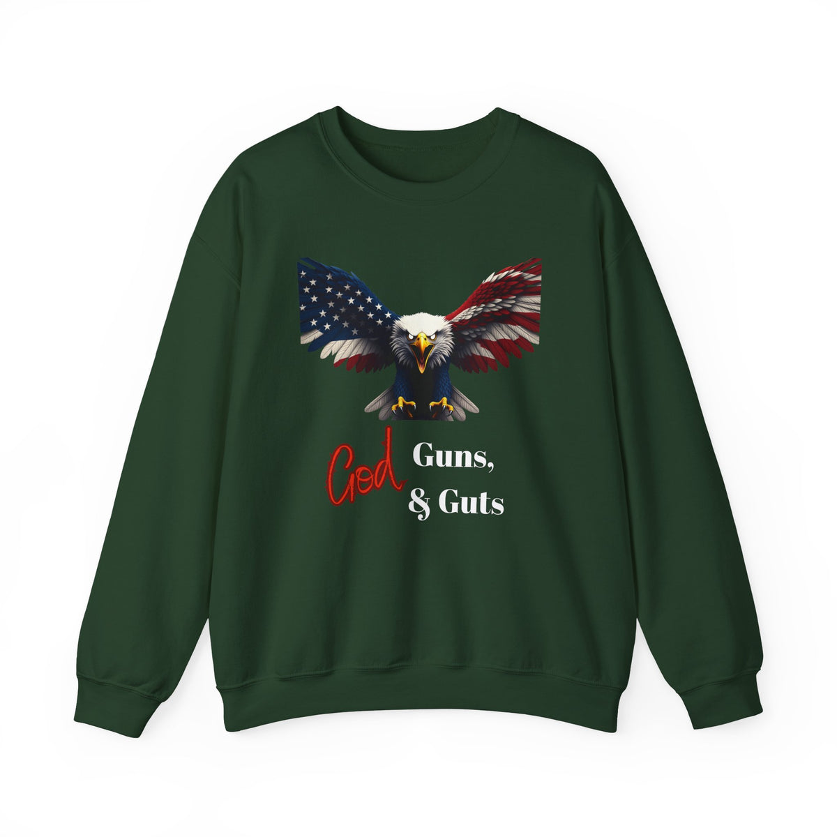 God Guns & Guts Patriotic Eagle text on a Crewneck Sweatshirt