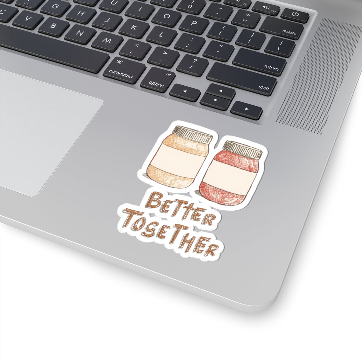 Better Together phrase on a Kiss-Cut Sticker