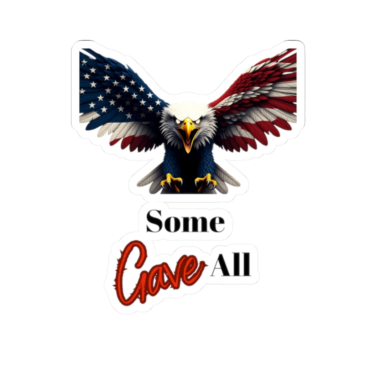 Some Gave All Patriotic Eagle on a Kiss-Cut Stickers