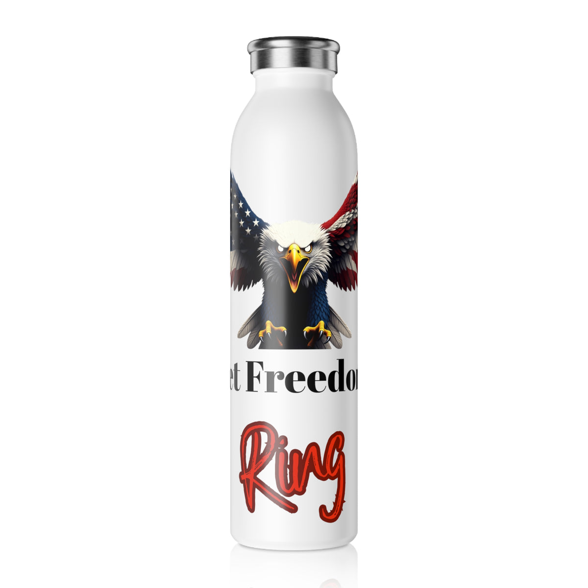 Let Freedom Ring Patriotic Eagle on a 20oz Stainless Steel Water Bottle