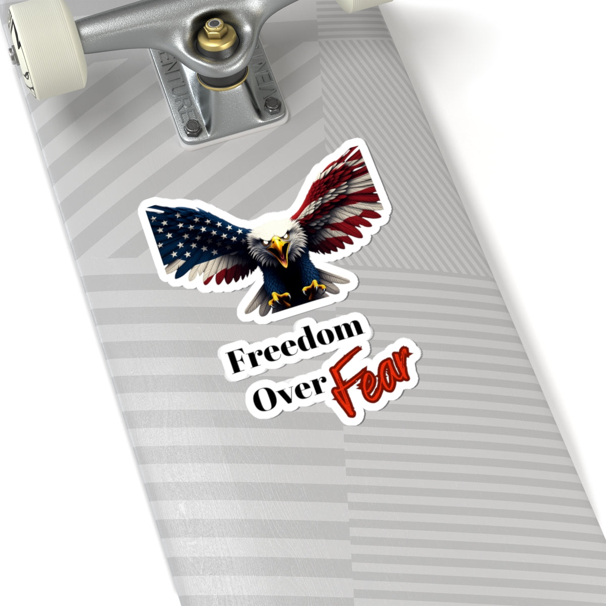 Freedom Over Fear Patriotic Eagle on a Kiss-Cut Stickers