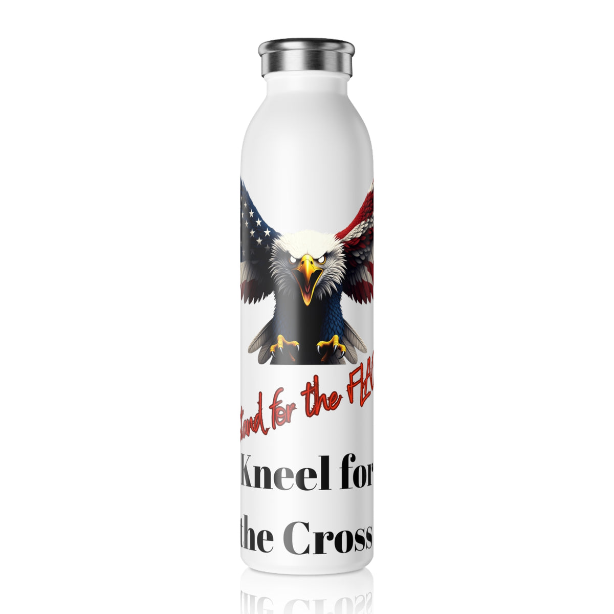 Stand For The Flag Kneel For The Cross Patriotic Eagle on a 20oz Stainless Steel Water Bottle