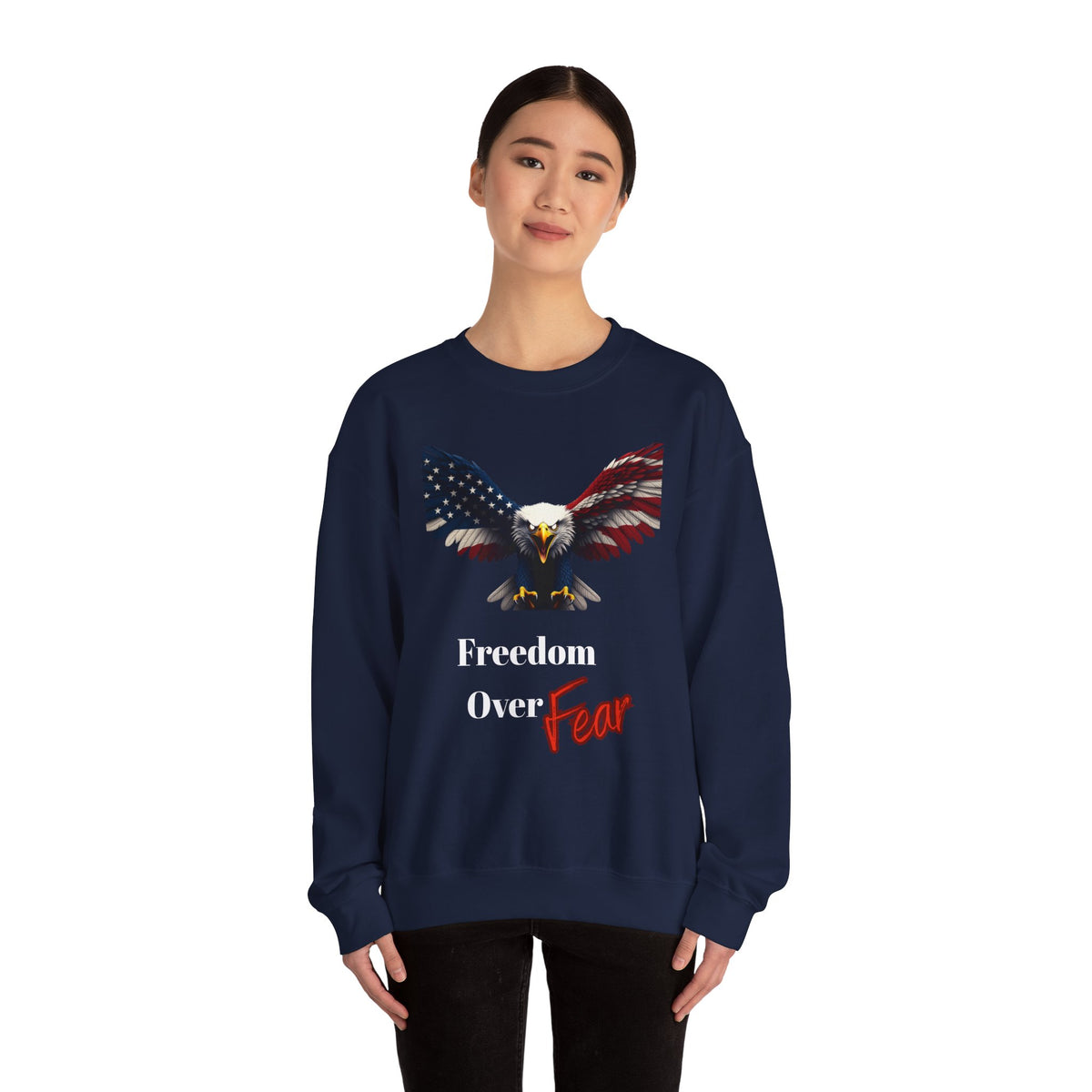 Freedom Over Fear Patriotic Eagle text on a Crewneck Sweatshirt