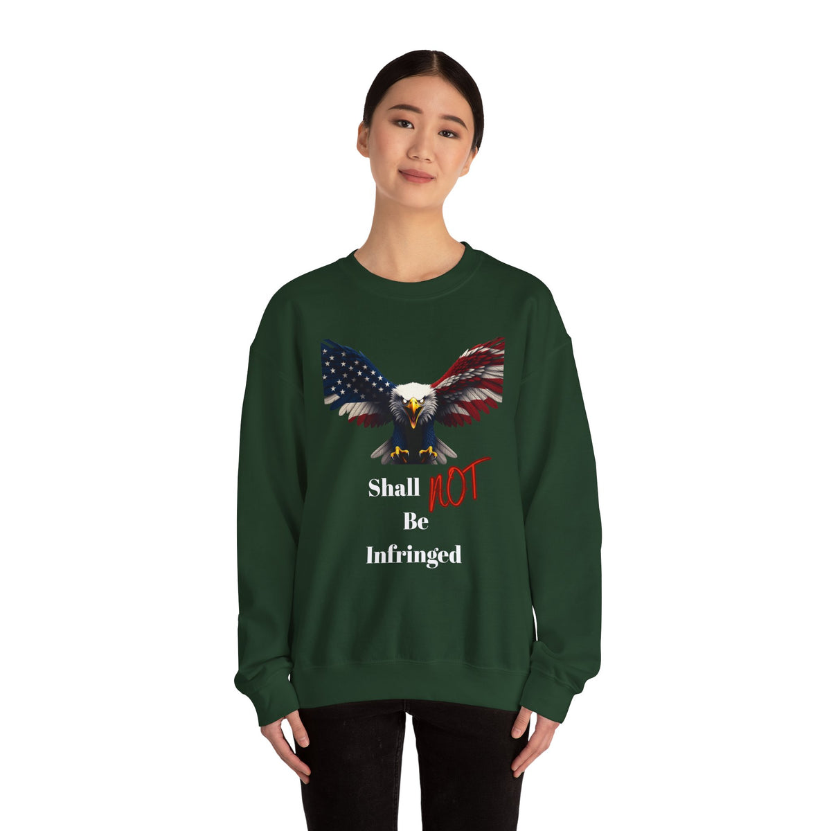 Shall Not Be Infringed Patriotic Eagle text on a Crewneck Sweatshirt