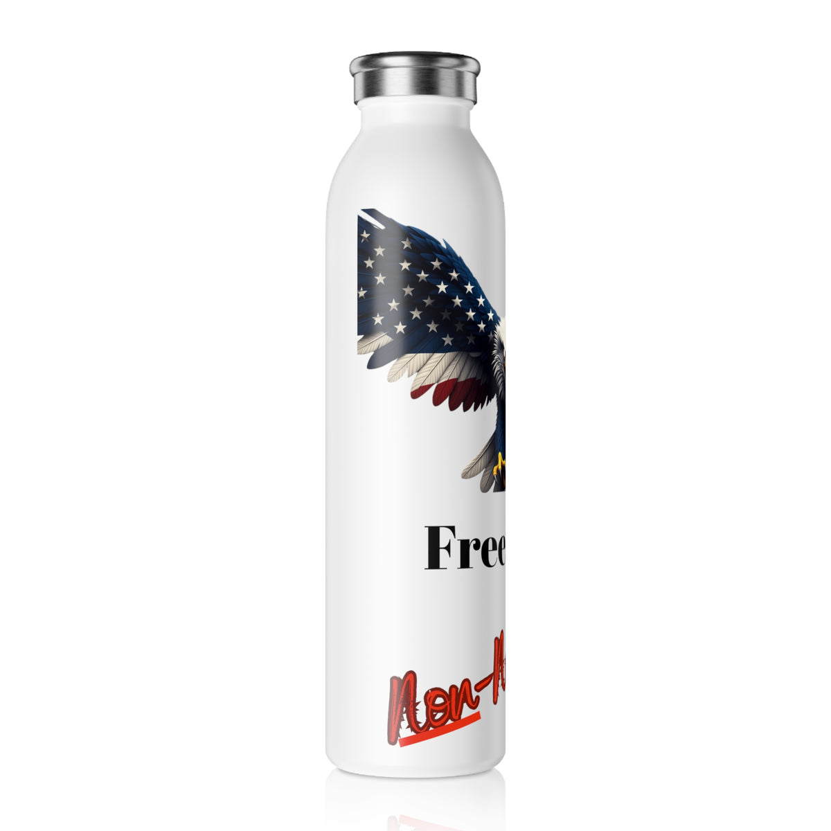 Freedom Non-Negotiable Patriotic Eagle on a 20oz Stainless Steel Water Bottle