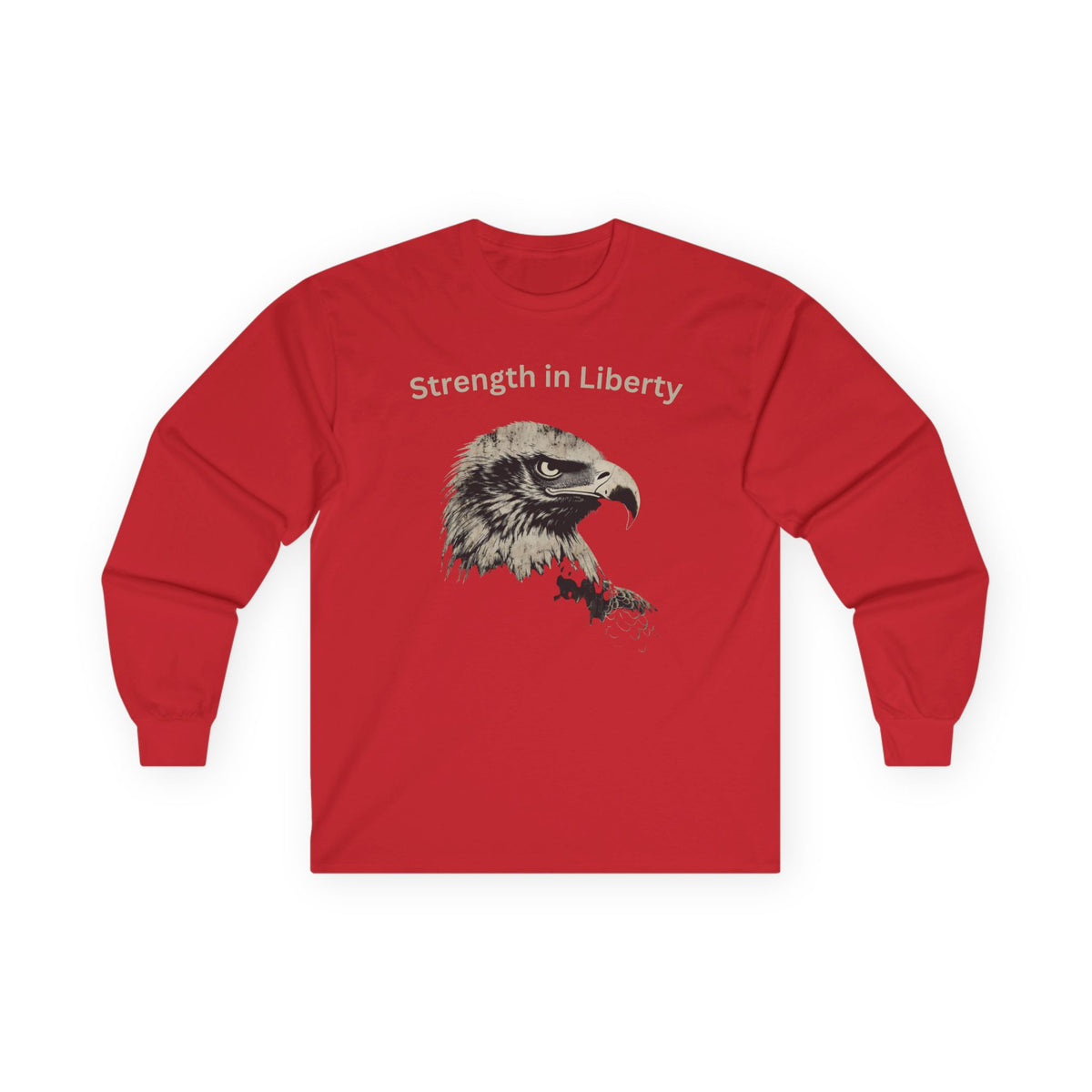 Strength in Liberty text on a Long-Sleeve Tee