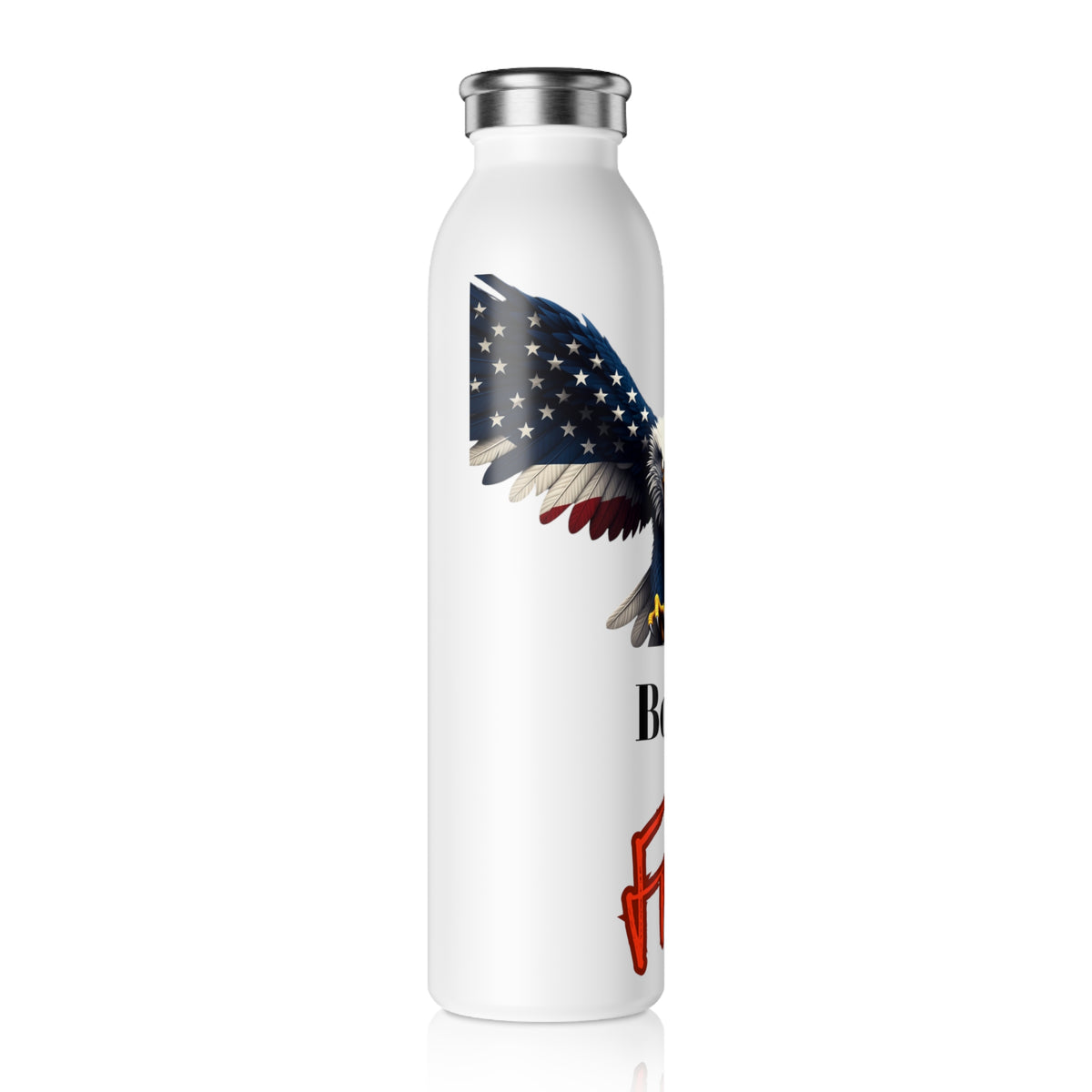 Born Free Patriotic Eagle on a 20oz Stainless Steel Water Bottle