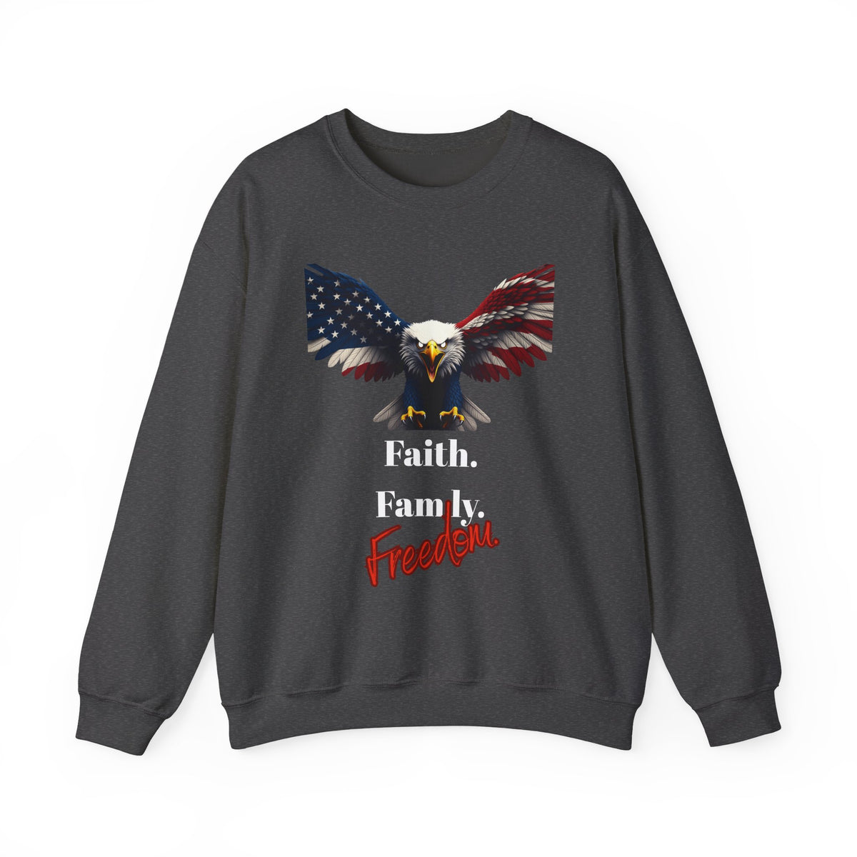 Faith. Family. Freedom Patriotic Eagle text on a Crewneck Sweatshirt