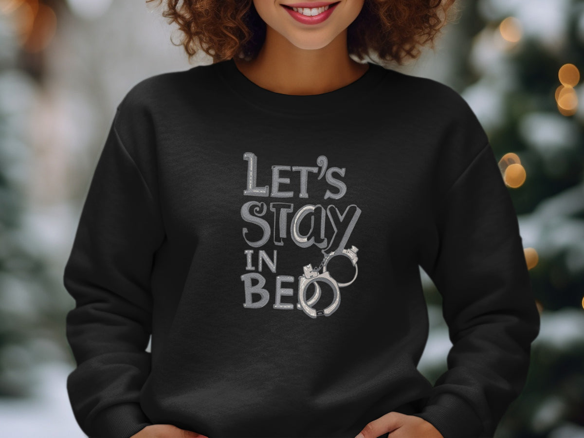 Let's Stay In Bed Handcuff Print Sweatshirt