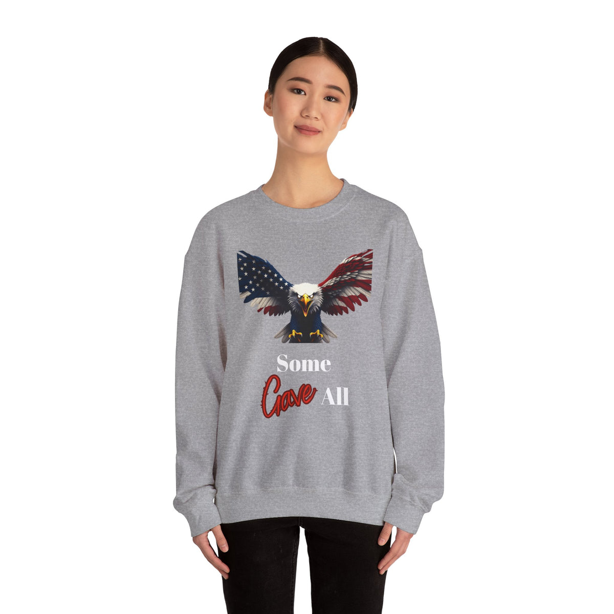 Some Gave All Patriotic Eagle text on a Crewneck Sweatshirt