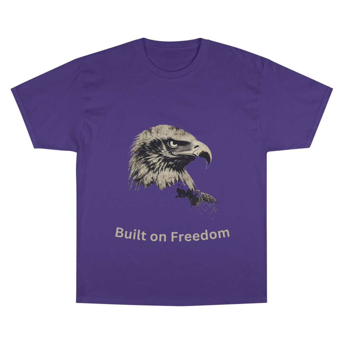 Built on Freedom text below an eagle head on a Champion Tee