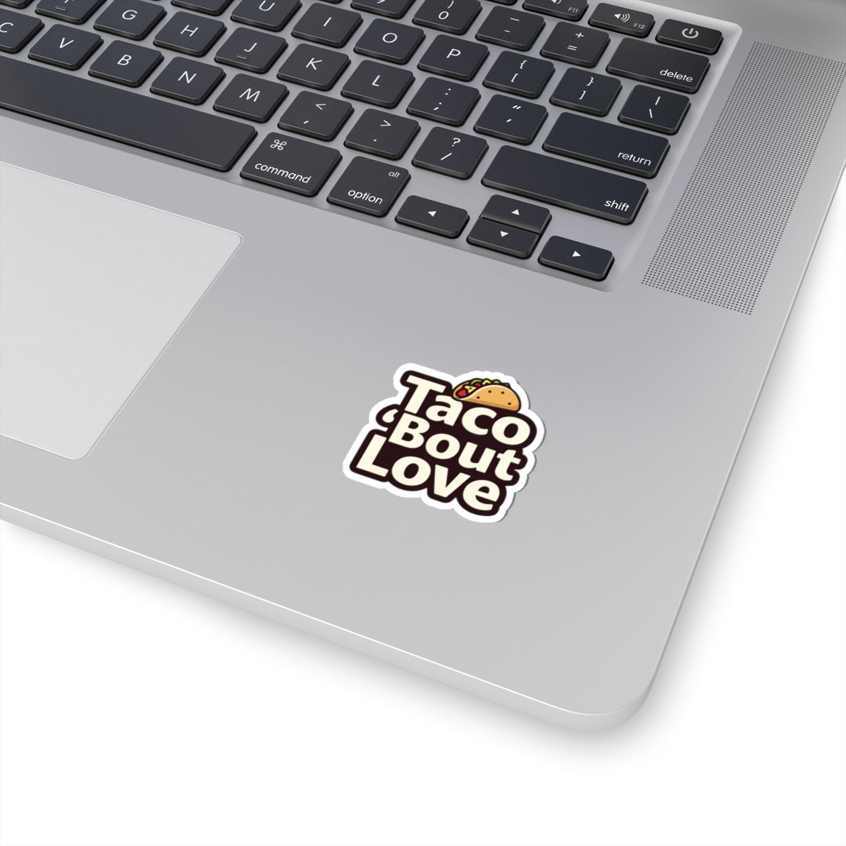 Taco 'Bout Love phrase with a Modern & Minimalist design on Kiss-Cut Stickers