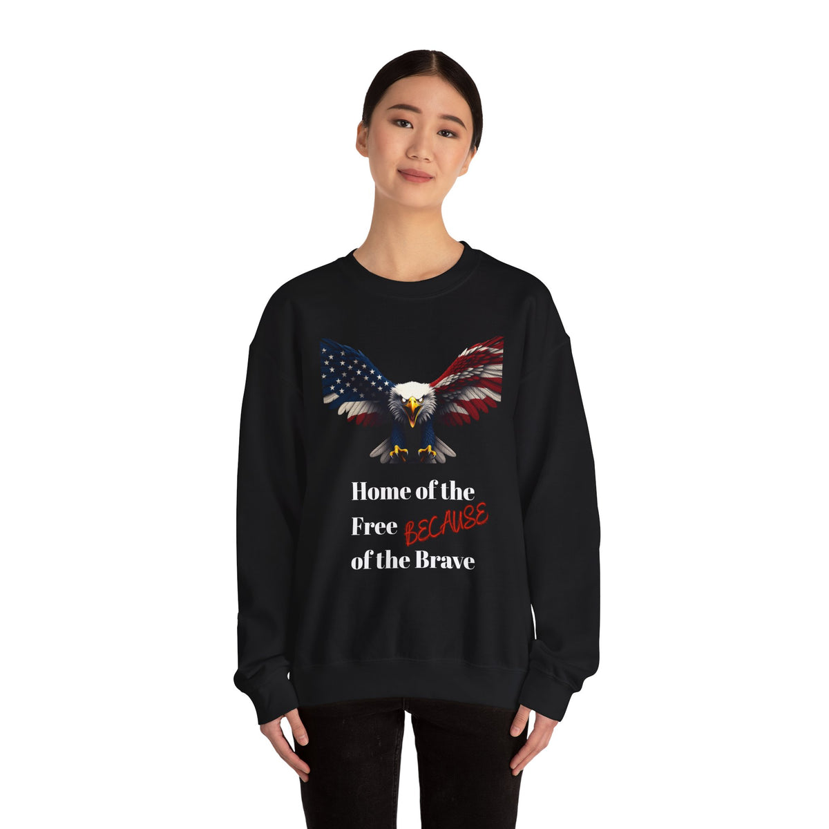 Home Of The Free Because Of The Brave Patriotic Eagle text on a Crewneck Sweatshirt