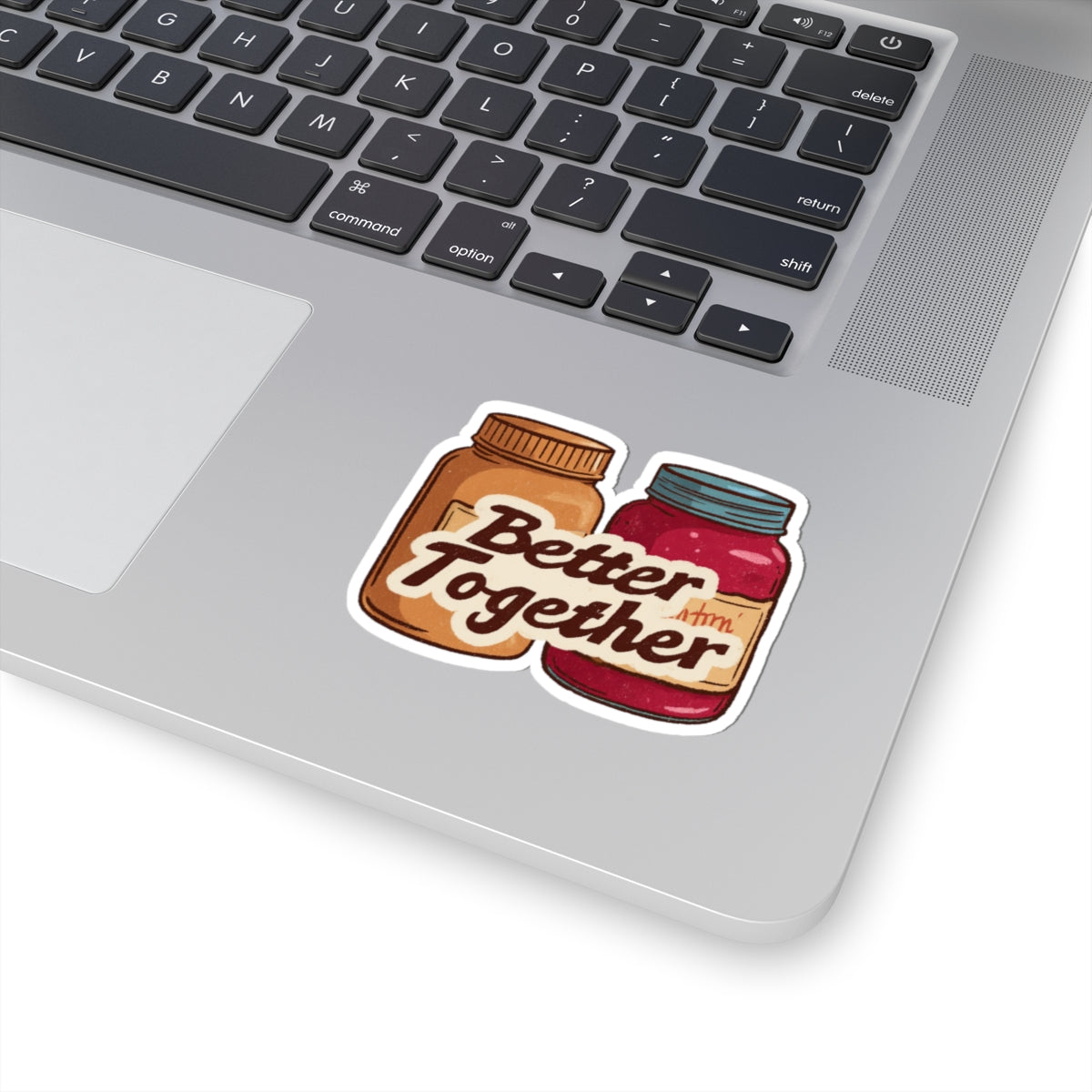 Better Together phrase on a Kiss-Cut Sticker