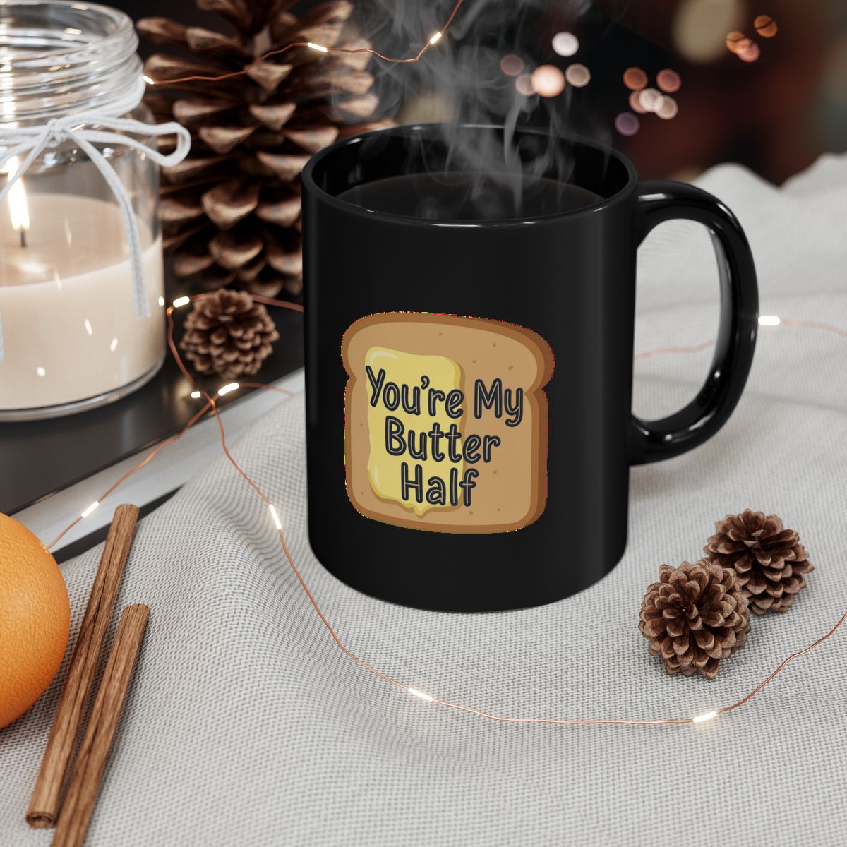 Bread and Butter image with You're My Butter Half phrase on an 11/15oz Black Mug