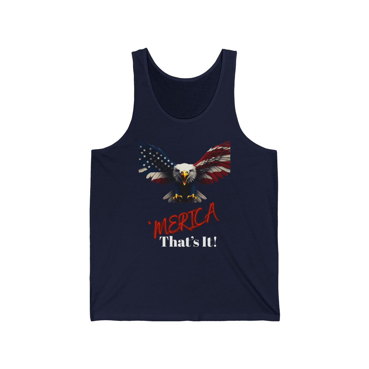 Merica. Thatâ's It Patriotic Eagle on a Premium Tank Top