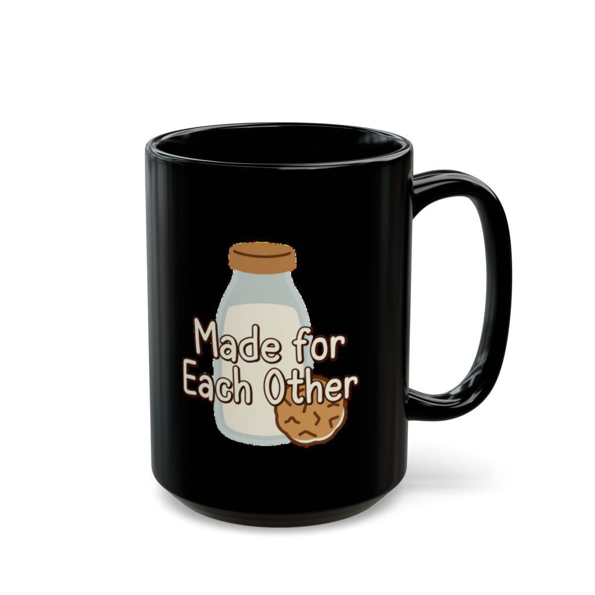 Milk and Cookies image with Made for Each Other text phrase on an 11/15oz Black Mug
