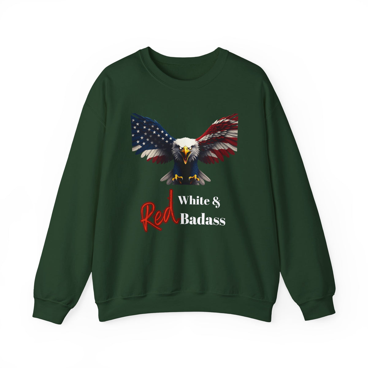 Red White & Badass Patriotic Eagle text on a Crewneck Sweatshirt