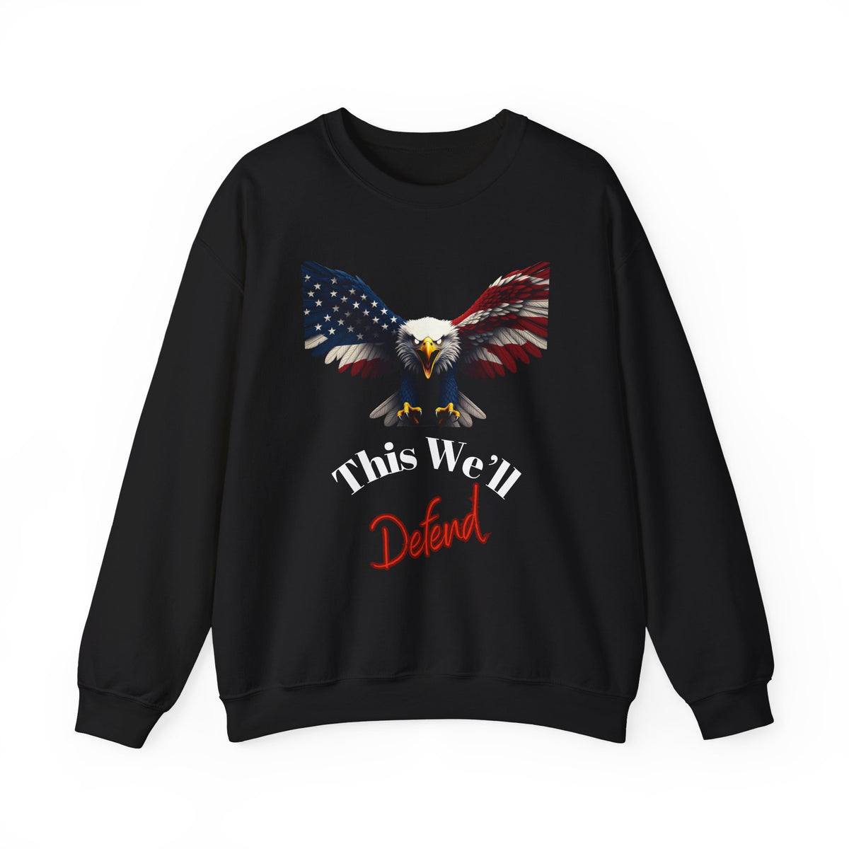 This We'll Defend Patriotic Eagle text on a Crewneck Sweatshirt
