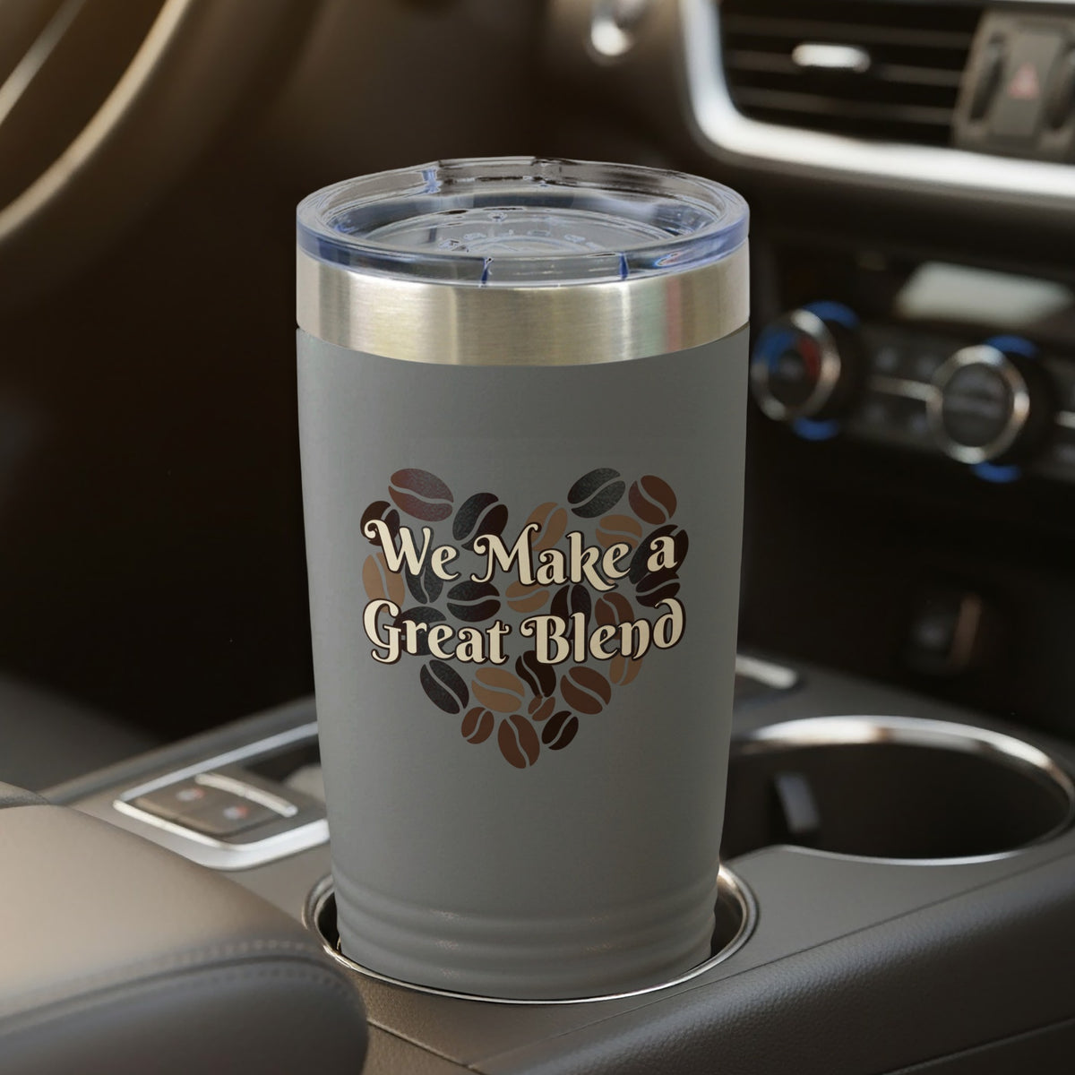 We Make a Great Blend – 20oz Insulated Tumbler