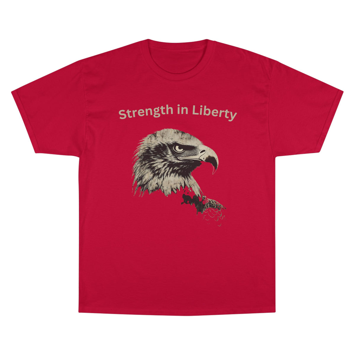Strength in Liberty text above an eagle head on a Champion Tee