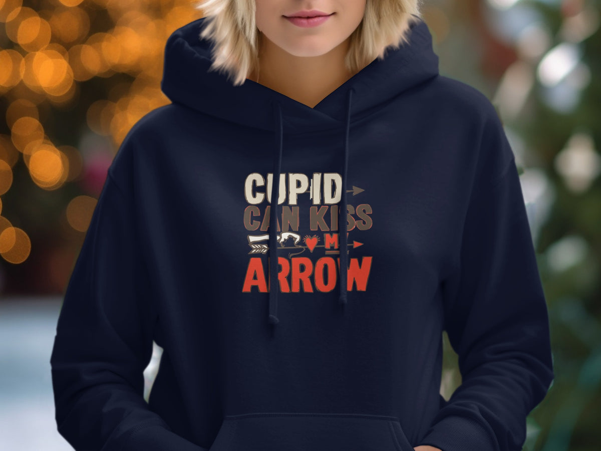 Cupid Can Kiss My Arrow hoodie