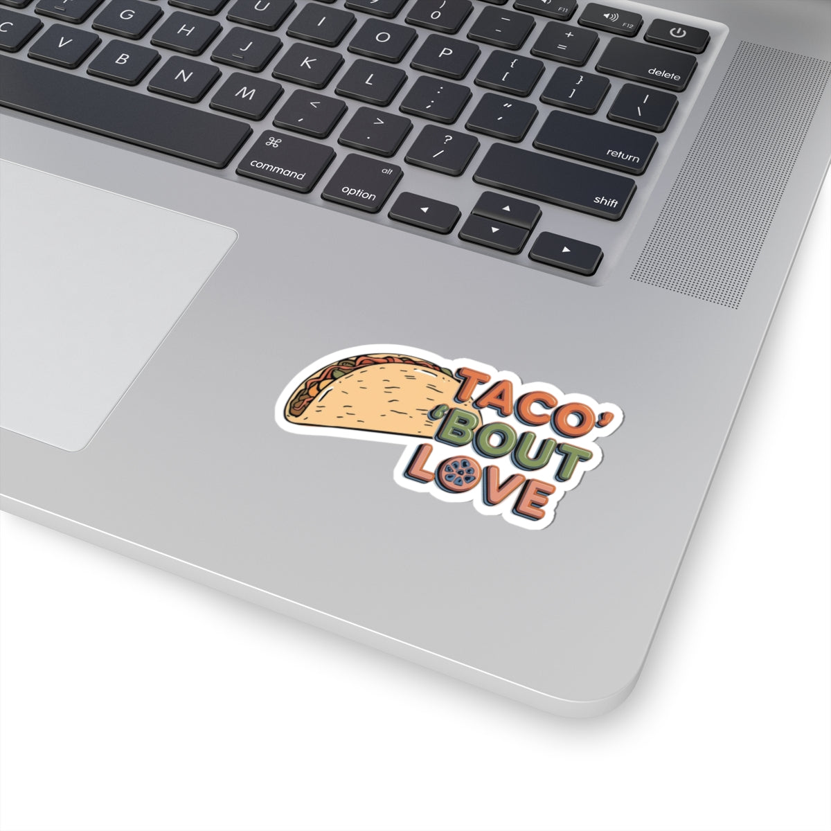 Taco 'Bout Love phrase with a Vintage & Retro design on Kiss-Cut Stickers